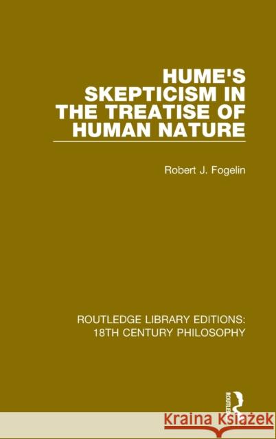Hume's Skepticism in the Treatise of Human Nature Robert J. Fogelin 9780367183714 Routledge - książka