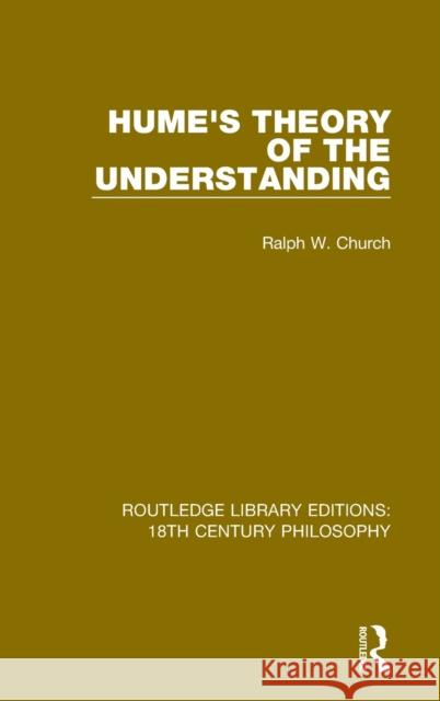 Hume's Theory of the Understanding Ralph W. Church 9780367143299 Routledge - książka