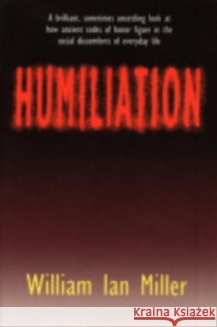 Humiliation William Ian Miller 9780801428814 Cornell University Press - książka