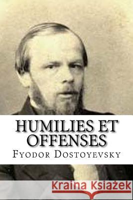 Humilies et Offenses Luneau, Silvie 9781533292315 Createspace Independent Publishing Platform - książka