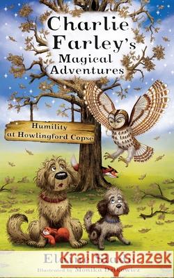 Humility At Howlingford Copse Elaine Slade Monika Dzikowicz 9781068558740 Boz Publications Ltd - książka