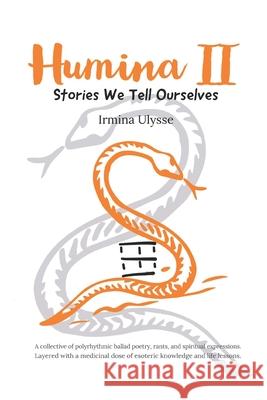 Humina II: Stories We Tell Ourselves Irmina Ulysse 9781674553788 Independently Published - książka