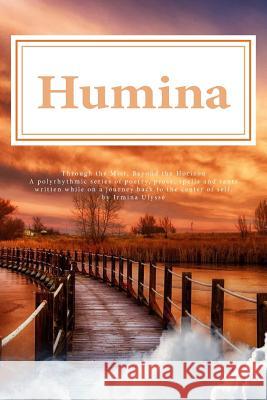 Humina: Serving Inner Spirits Irmina Ulysse 9781548369484 Createspace Independent Publishing Platform - książka