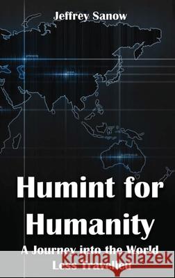 Humint for Humanity Jeffrey Sanow 9781637928707 Beyond Publishing - książka