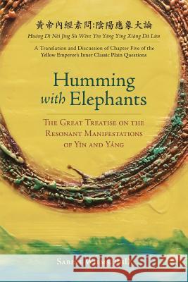 Humming with Elephants: A Translation and Discussion of the 