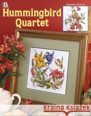 Hummingbird Quartet: Cross Stitch Frankie Buckley 9781574869347 Leisure Arts - książka
