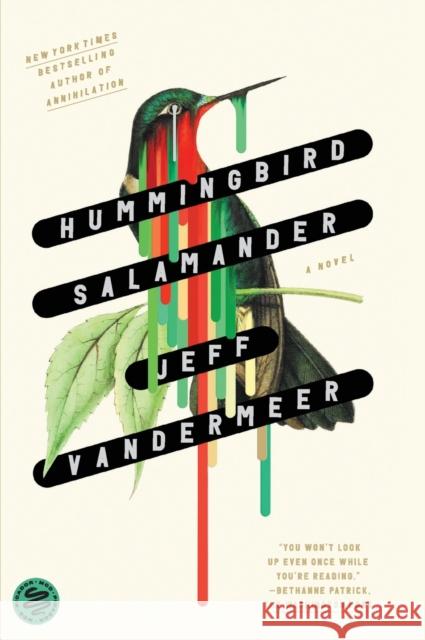 Hummingbird Salamander: A Novel Jeff VanderMeer 9781250829771 Picador USA - książka