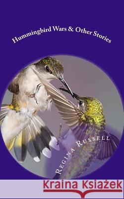 Hummingbird Wars Regina Russell 9781477622223 Createspace - książka