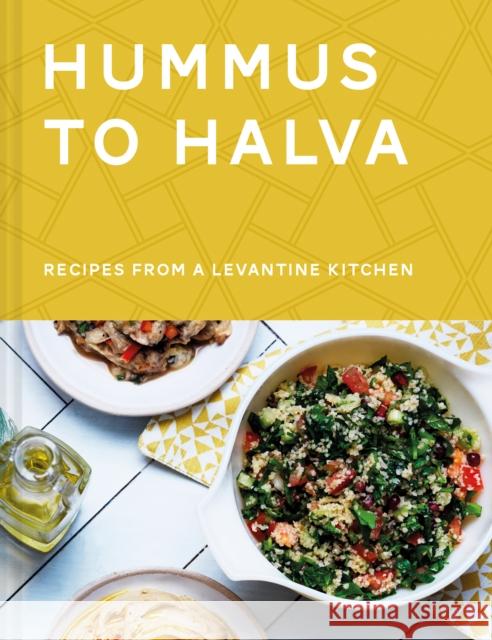Hummus to Halva: Recipes from a Levantine Kitchen Ronen Givon Christian Mouysset 9781911641988 Pavilion Books - książka