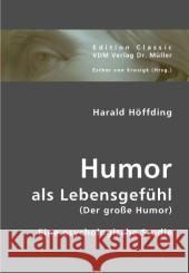 Humor als Lebensgefühl (Der große Humor) : Eine psychologische Studie Höffding, Harald 9783836408141 VDM Verlag Dr. Müller - książka