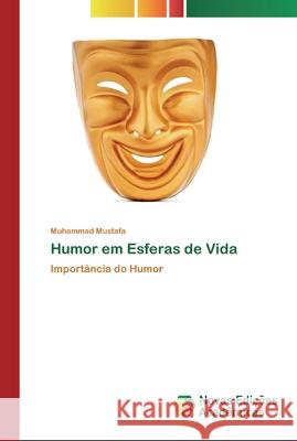 Humor em Esferas de Vida Mustafa, Muhammad 9786200793287 Novas Edicioes Academicas - książka