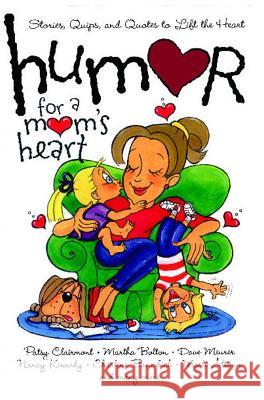Humor for a Mom's Heart: Stories, Quips, and Quotes to Lift the Heart Kristen Myers Shari McDonald 9781416533573 Howard Publishing Company - książka