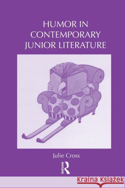 Humor in Contemporary Junior Literature Julie Cross 9781138816503 Routledge - książka