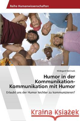 Humor in der Kommunikation-Kommunikation mit Humor Dolinsek Hildegard 9783639867046 AV Akademikerverlag - książka