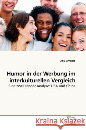 Humor in der Werbung im interkulturellen Vergleich Julia Arnhold 9783639257854 VDM Verlag - książka