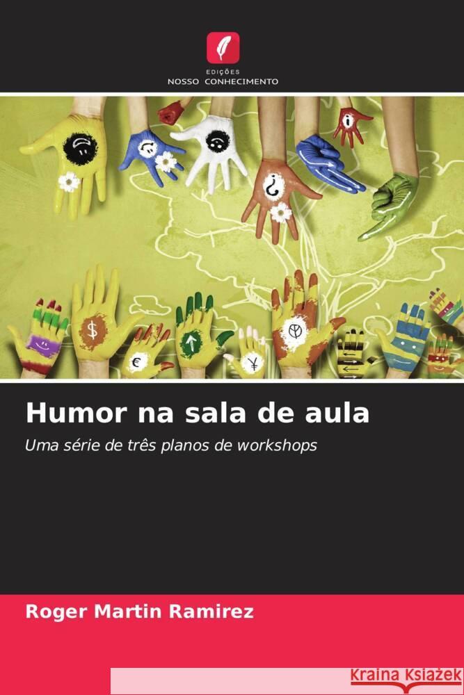 Humor na sala de aula Roger Martin Ramirez 9786207156221 Edicoes Nosso Conhecimento - książka