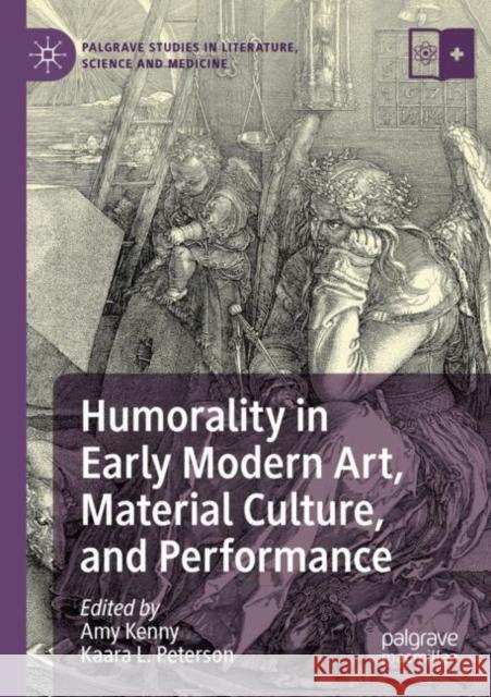 Humorality in Early Modern Art, Material Culture, and Performance  9783030776206 Springer International Publishing - książka