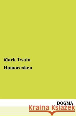 Humoresken Twain, Mark 9783954544837 Dogma - książka