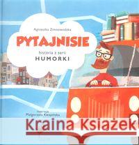 Humorki. Pytajnisie Zimnowodzka Agnieszka 9788365530165 Kocur Bury - książka