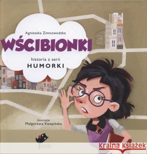 Humorki. Wścibionki Zimnowodzka Agnieszka 9788365530035 Kocur Bury - książka