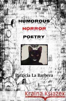 Humorous Horror Poetry Patricia L 9781494343811 Createspace - książka