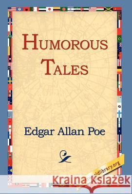 Humorous Tales Edgar Allan Poe 9781421808239 1st World Library - książka