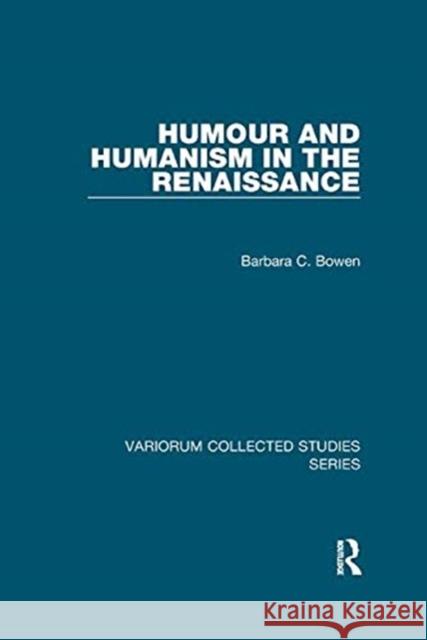 Humour and Humanism in the Renaissance Bowen, Barbara C. 9781138375642 TAYLOR & FRANCIS - książka