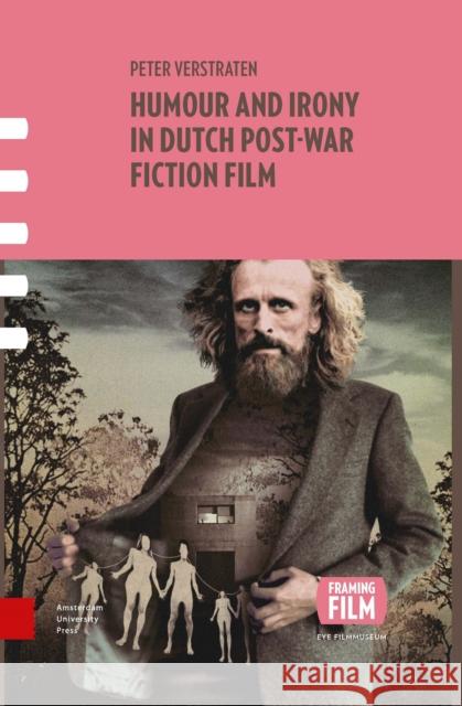 Humour and Irony in Dutch Post-War Fiction Film Peter Verstraten 9789089649430 Amsterdam University Press - książka