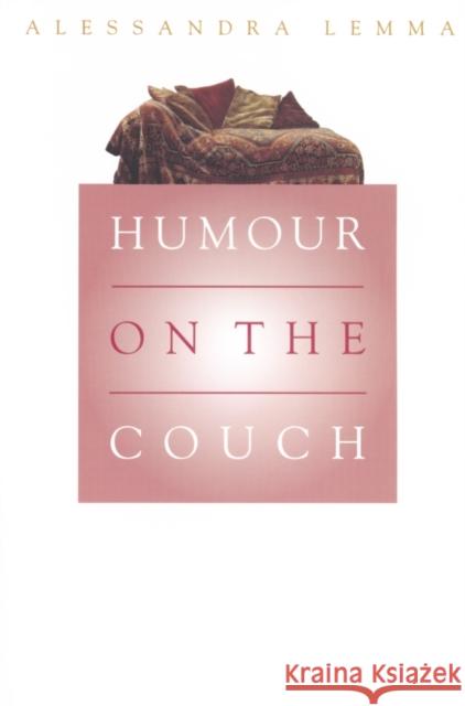 Humour on the Couch Alessandra Lemma 9781861561459 Taylor & Francis Group - książka
