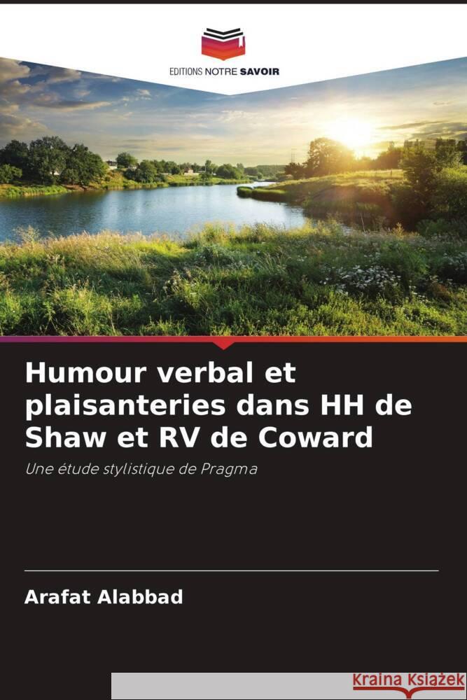 Humour verbal et plaisanteries dans HH de Shaw et RV de Coward Alabbad, Arafat 9786205159453 Editions Notre Savoir - książka