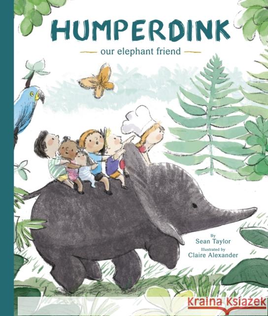 Humperdink Our Elephant Friend Sean Taylor 9781786035448 Frances Lincoln Publishers Ltd - książka