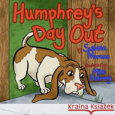 Humphrey's Day Out Susana Moreno Mike Holloway 9781515070962 Createspace - książka