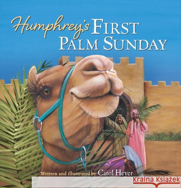 Humphrey's First Palm Sunday Carol Heyer 9780824916886 Worthykids/Ideals - książka