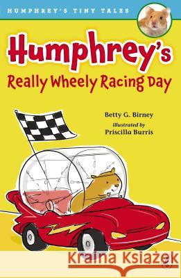 Humphrey's Really Wheely Racing Day Betty G. Birney Priscilla Burris 9780147514851 Puffin Books - książka