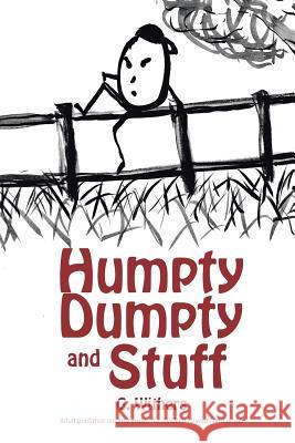 Humpty Dumpty and Stuff G. Withers 9781524518424 Xlibris - książka