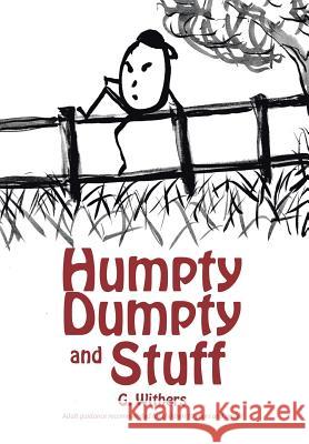 Humpty Dumpty and Stuff G Withers 9781524518431 Xlibris - książka