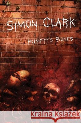 Humpty's Bones Simon P. Clark 9781845838591 Telos Publishing Ltd - książka