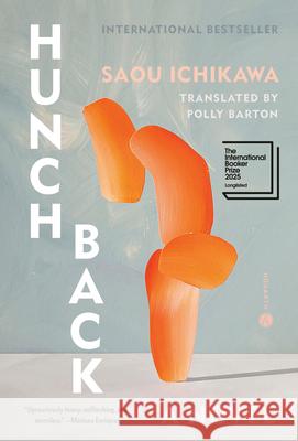 Hunchback Saou Ichikawa Polly Barton 9780593734711 Hogarth Press - książka