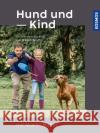 Hund und Kind - mit Martin Rütter Rütter, Martin, Buisman, Andrea 9783440174548 Kosmos (Franckh-Kosmos)