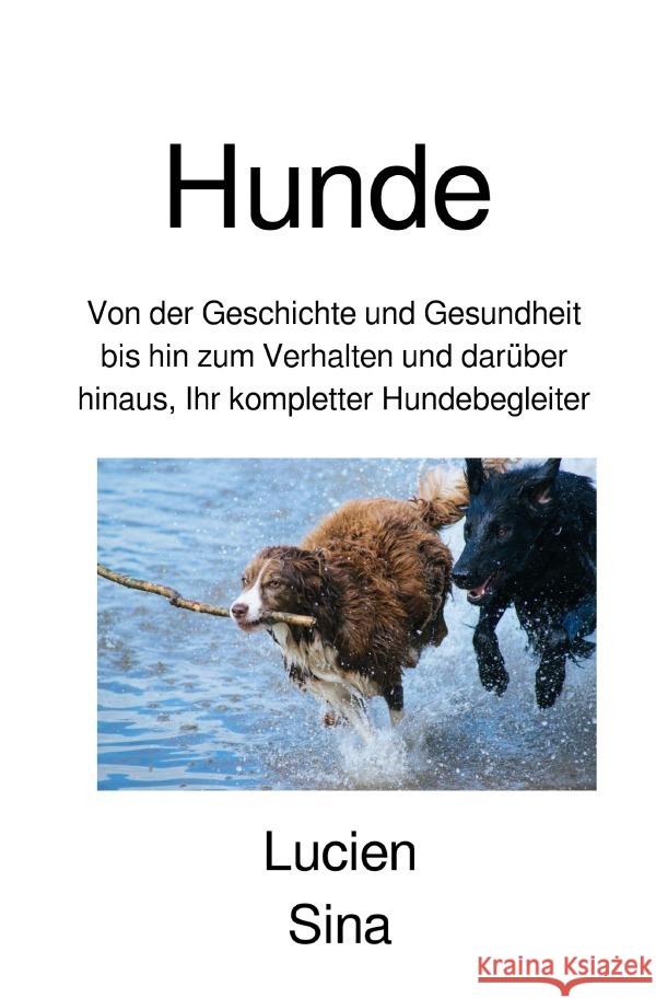 Hunde Sina, Lucien 9783759879929 epubli - książka