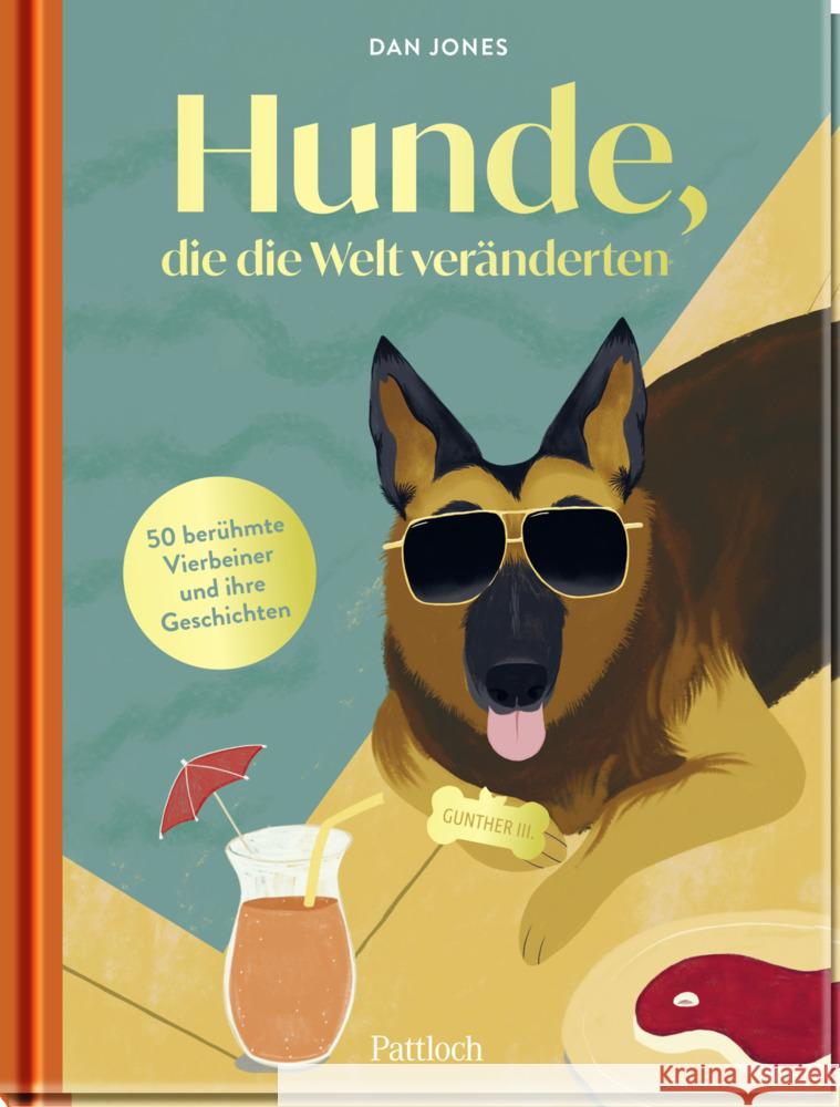 Hunde, die die Welt veränderten Jones, Dan 9783629012470 Pattloch - książka