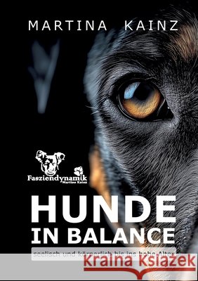 Hunde in Balance: seelisch und k?rperlich bis ins hohe Alter Martina Kainz 9783769398229 Bod - Books on Demand - książka