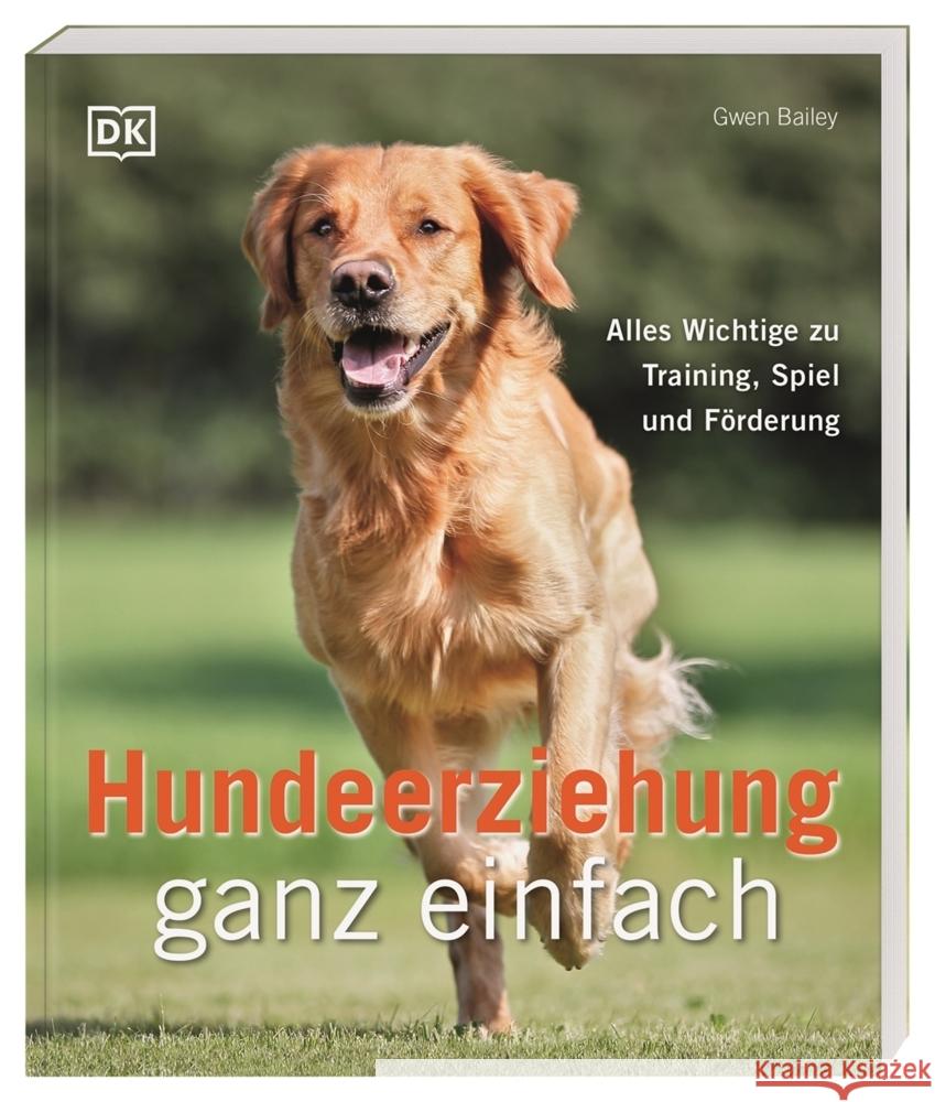 Hundeerziehung ganz einfach Bailey, Gwen 9783831045426 Dorling Kindersley - książka