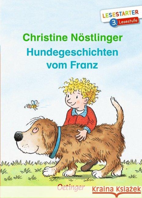 Hundegeschichten vom Franz : 3. Lesestufe Nöstlinger, Christine 9783789112829 Oetinger - książka