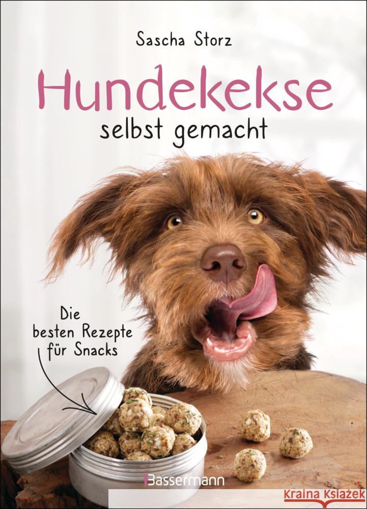 Hundekekse selbst gemacht. Die besten Rezepte für Snacks Storz, Sascha 9783809446415 Bassermann - książka