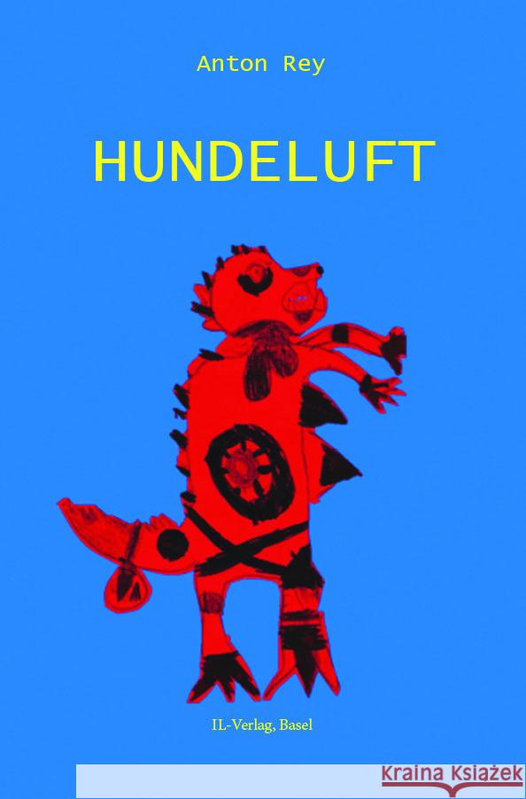 Hundeluft Rey, Anton 9783907237649 Infolücke-Verlag ILV - książka