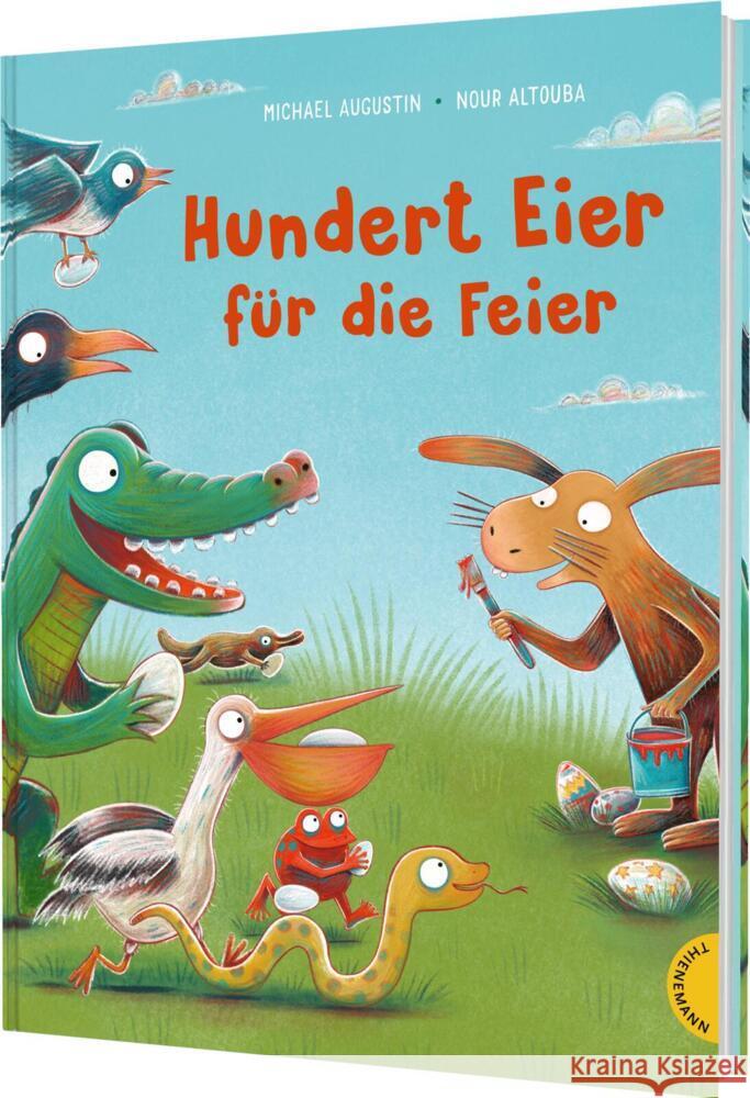 Hundert Eier für die Feier Augustin, Michael 9783522462747 Thienemann in der Thienemann-Esslinger Verlag - książka