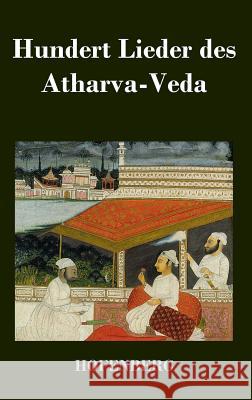 Hundert Lieder des Atharva-Veda Anonym 9783843034029 Hofenberg - książka
