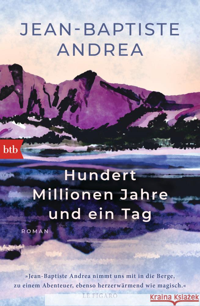 Hundert Millionen Jahre und ein Tag Andrea, Jean-Baptiste 9783442774401 btb - książka