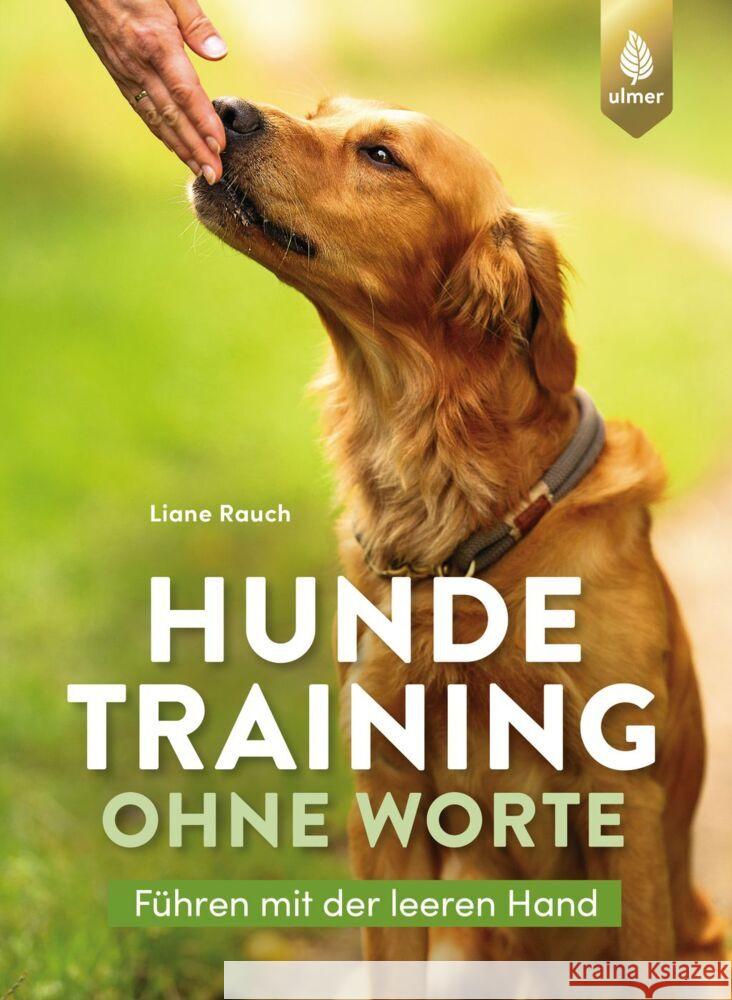 Hundetraining ohne Worte Rauch, Liane 9783818622510 Verlag Eugen Ulmer - książka